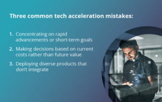 Three Tech. Acceleration Mistakes